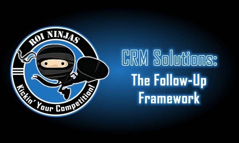 CRM Solutions: The Follow-Up Framework graphic with ROI Ninjas logo on blue gradient background.