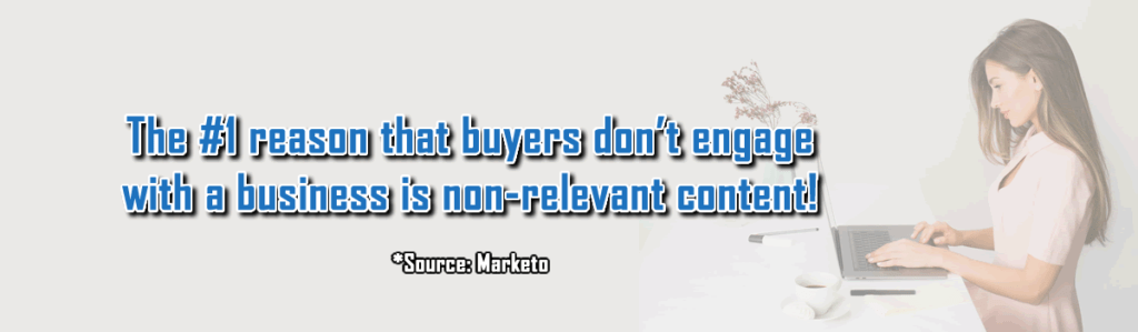 Content not relevant to the consumer is killing your sales!