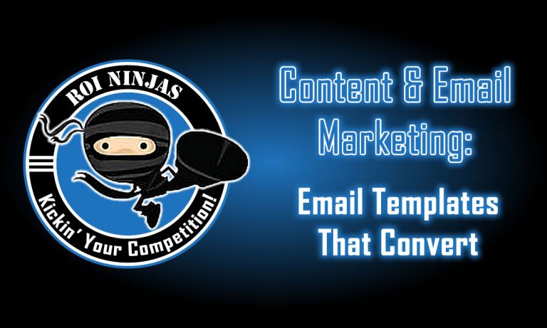 ROI Ninjas logo with ninjas character kicking and glowing neon text "Content & Email Marketing: Email Marketing Templates That Convert" on a dark blue gradient background