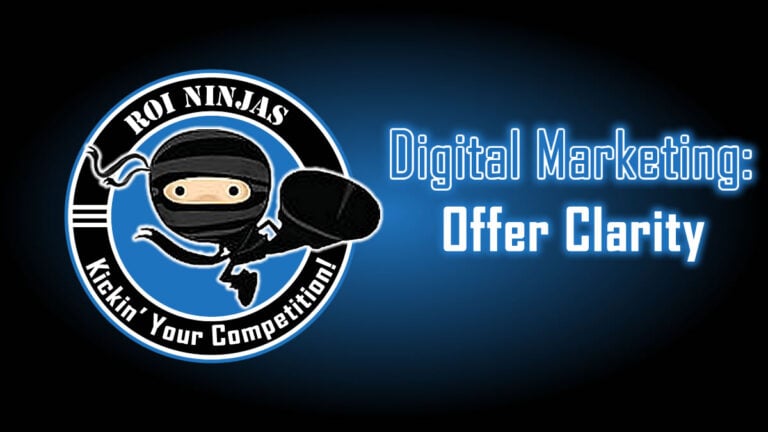 Featured image for Digital Marketing: Offer Clarity with ROI Ninjas logo on blue glowing background.