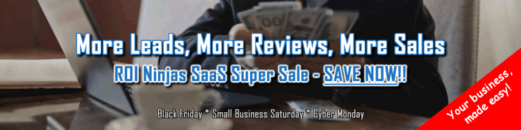 ROI Ninjas SaaS Super Sale - Small Business Saturday 2021