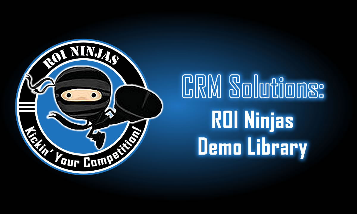 ROI Ninjas CRM logo and title graphic for the ROI Ninjas Demo Library, highlighting smart CRM solutions for small businesses.