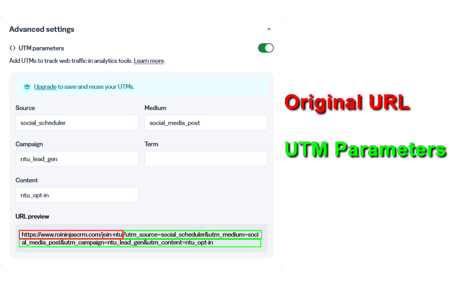 UTM parameters example: builder showing Source, Medium, Campaign, Term, and Content fields.  The preview URL also appends the tracking string (social_scheduler, social_media_post, ntu_lead_gen, ntu_opt-in)
